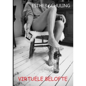 Virtuele belofte, Esther Schuling - Erotisch boek